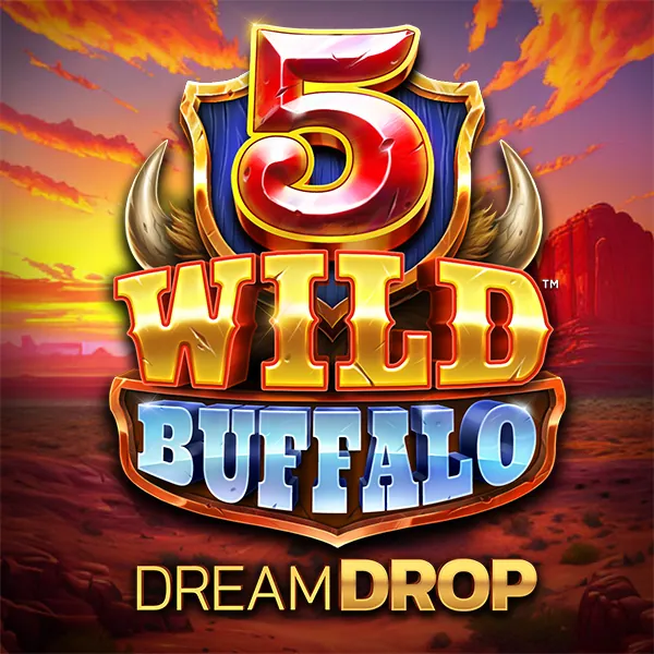 5 Wild Buffalo Dream Drop slot (4ThePlayer)
